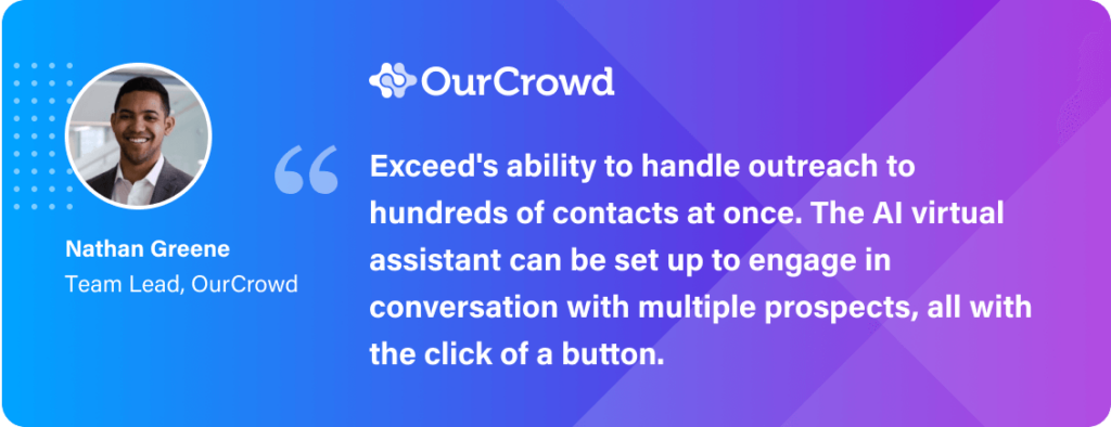 Engage in conversations with multiple prospects using Exceed.ai - ourcrowd testimonial - nathan greene testimonial - ourcrowd about exceed ai 